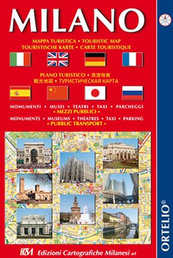 Milano turistica. Mappa turistica, monumenti, musei, teatri, taxi, parcheggi e trasporti pubblici. Ediz. multilingue  - Libro Edizioni Cart. Milanesi 2015 | Libraccio.it