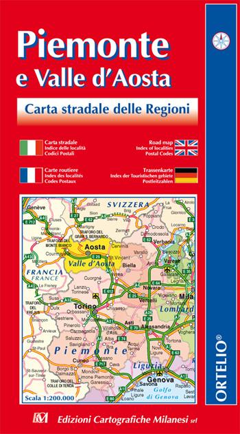 Piemonte e valle d'Aosta. Carta stradale 1:200.000  - Libro Edizioni Cart. Milanesi 1900 | Libraccio.it