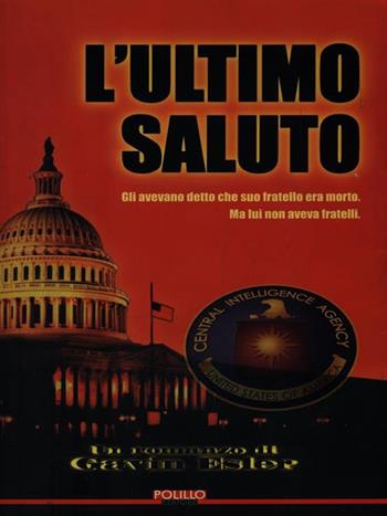 L' ultimo saluto - Gavin Esler - Libro Polillo 1998, Obladì obladà | Libraccio.it