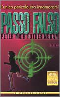 Passo falso - Peter M. Fotheringham - Libro Polillo 1998, I Polillini | Libraccio.it