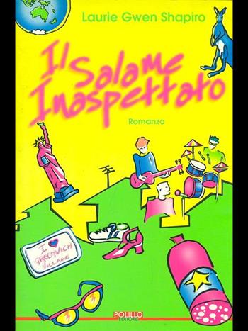 Il salame inaspettato - Laurie G. Shapiro - Libro Polillo 1999, Obladì obladà | Libraccio.it