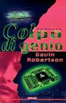 Colpo di genio - Gavin Robertson - Libro Polillo 1999, Obladì obladà | Libraccio.it