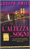 L' altezza dei sogni - Joseph Amiel - Libro Polillo 1999, I Polillini | Libraccio.it