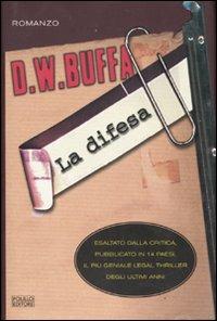 La difesa - Dudley W. Buffa - Libro Polillo 2001, Obladì obladà | Libraccio.it