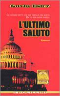 L' ultimo saluto - Gavin Esler - Libro Polillo 2001, I Polillini | Libraccio.it