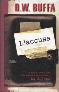 L' accusa - Dudley W. Buffa - Libro Polillo 2002, Obladì obladà | Libraccio.it