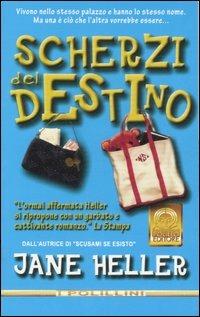 Scherzi del destino - Jane Heller - Libro Polillo 2002, I Polillini | Libraccio.it