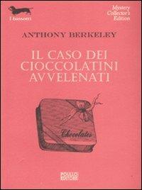 Il caso dei cioccolatini avvelenati - Anthony Berkeley - Libro Polillo 2002, I bassotti | Libraccio.it