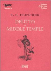 Delitto a Middle Temple - Joseph Smith Fletcher - Libro Polillo 2003, I bassotti | Libraccio.it