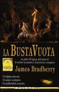 La busta vuota - James Bradberry - Libro Polillo 2003, I Polillini | Libraccio.it