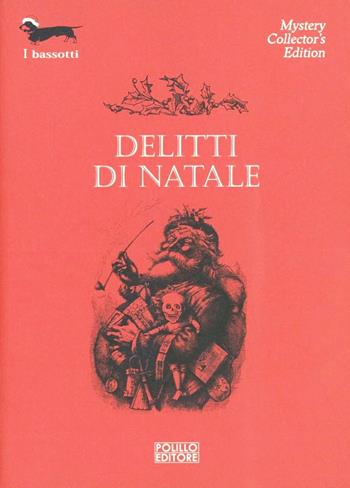 Delitti di Natale  - Libro Polillo 2004, I bassotti | Libraccio.it