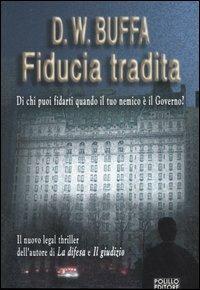 Fiducia tradita - Dudley W. Buffa - Libro Polillo 2006, Obladì obladà | Libraccio.it