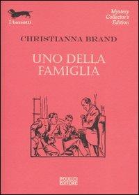 Uno della famiglia - Christianna Brand - Libro Polillo 2006, I bassotti | Libraccio.it