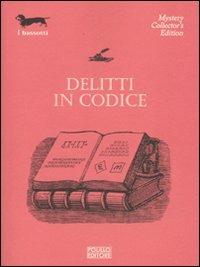 Delitti in codice  - Libro Polillo 2009, I bassotti | Libraccio.it
