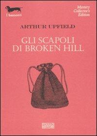 Gli scapoli di Broken Hill - Arthur Upfield - Libro Polillo 2010, I bassotti | Libraccio.it