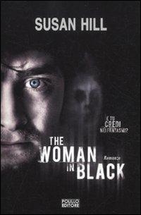 The woman in black (La donna in nero) - Susan Hill - Libro Polillo 2012, Obladì obladà | Libraccio.it