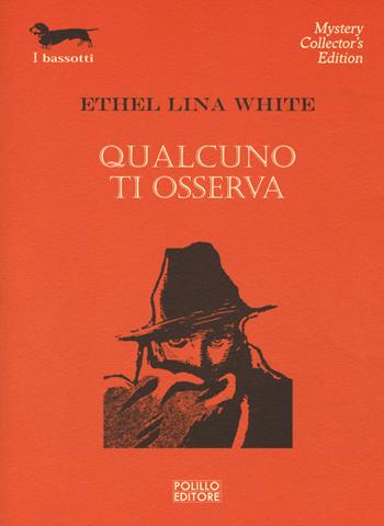 Qualcuno ti osserva - Ethel Lina White - Libro Polillo 2017, I bassotti | Libraccio.it