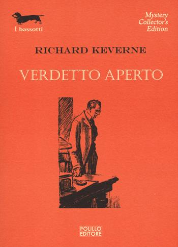 Verdetto aperto - Richard Keverne - Libro Polillo 2017, I bassotti | Libraccio.it