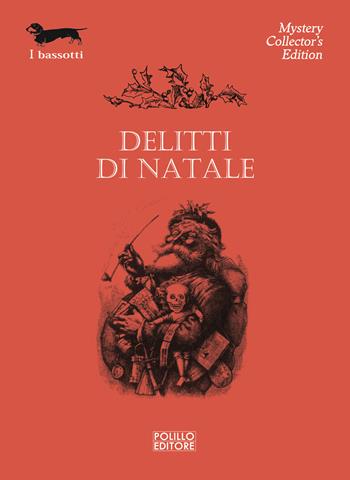 Delitti di Natale  - Libro Polillo 2020, I bassotti | Libraccio.it