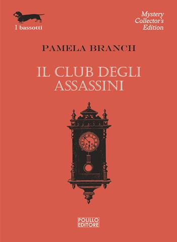 Il club degli assassini - Pamela Branch - Libro Polillo 2021, I bassotti | Libraccio.it