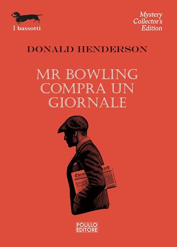 Mr Bowling compra un giornale - Donald Henderson - Libro Polillo 2022, I bassotti | Libraccio.it