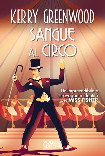Sangue al circo - Kerry Greenwood - Libro Polillo 2023 | Libraccio.it