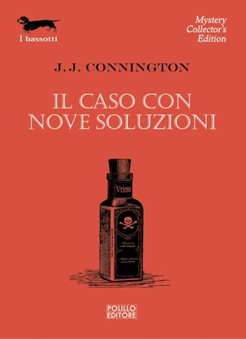 Il caso con nove soluzioni - J. J. Connington - Libro Polillo 2023, I bassotti | Libraccio.it