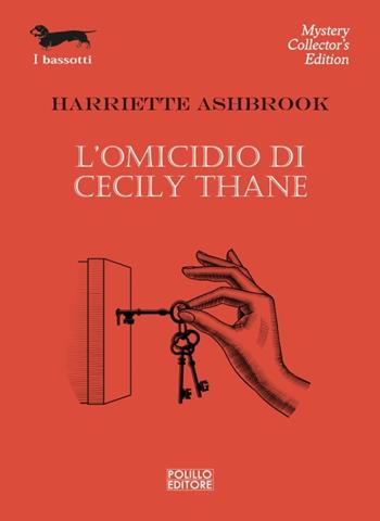 L'omicidio di Cecily Thane - Harriette Ashbrook - Libro Polillo 2023, I bassotti | Libraccio.it