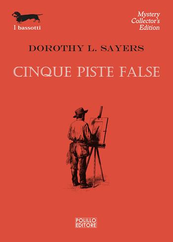 Cinque piste false - Dorothy Leigh Sayers - Libro Polillo 2024, I bassotti | Libraccio.it