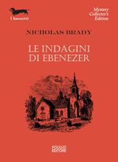 Le indagini di Ebenezer