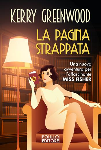 La pagina strappata - Kerry Greenwood - Libro Polillo 2024, Le indagini di Phryne Fisher | Libraccio.it