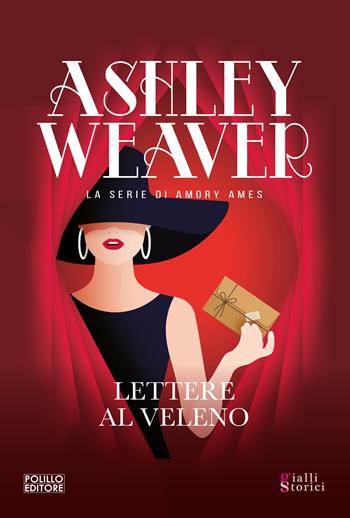 Lettere al veleno - Ashley Weaver - Libro Polillo 2024 | Libraccio.it