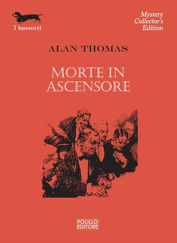 Morte in ascensore - Alan Thomas - Libro Polillo 2025, I bassotti | Libraccio.it