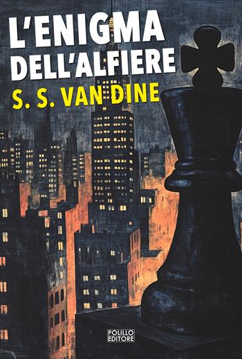L'enigma dell'alfiere - S. S. Van Dine - Libro Polillo 2026, I maestri del giallo | Libraccio.it