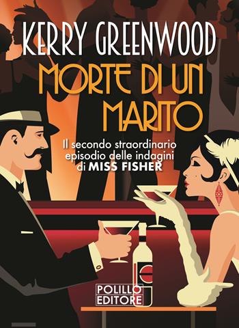 Morte di un marito - Kerry Greenwood - Libro Polillo 2026, Le indagini di Phryne Fisher | Libraccio.it