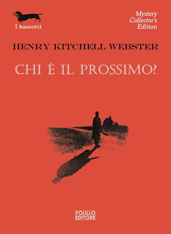 Chi è il prossimo? - Henry Kitchell Webster - Libro Polillo 2026, I bassotti | Libraccio.it