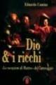 Dio e i ricchi. La vocazione di Matteo del Caravaggio - Eduardo Camino - Libro Ares 2003, Emmaus | Libraccio.it