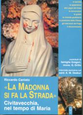 «La Madonna si fa la strada». Civitavecchia, nel tempo di Maria