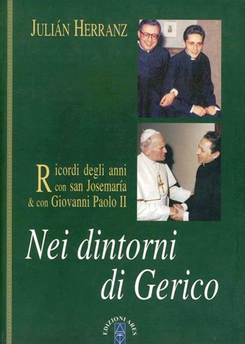 Nei dintorni di Gerico - Julian Herranz - Libro Ares 2006, Smeraldi | Libraccio.it