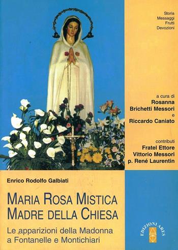 Maria Rosa Mistica, Madre della Chiesa - Enrico Galbiati - Libro Ares 2008, Smeraldi | Libraccio.it