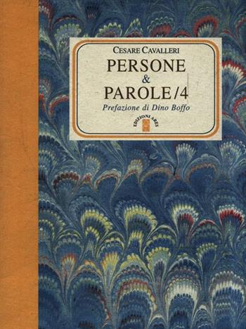 Persone e parole. Vol. 4 - Cesare Cavalleri - Libro Ares 2008, Faretra | Libraccio.it