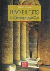 L' uno e il tutto. La sapienza egizia presso i Greci