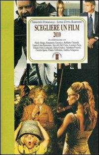 Scegliere un film 2010  - Libro Ares 2010, Faretra | Libraccio.it