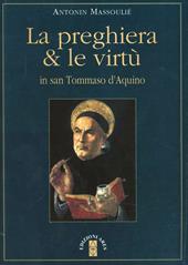 La preghiera & le virtù in san Tommaso d'Aquino