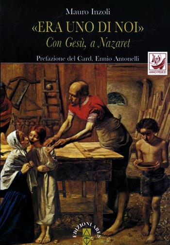«Era uno di noi». Con Gesù, a Nazaret - Mauro Inzoli - Libro Ares 2012, Emmaus | Libraccio.it