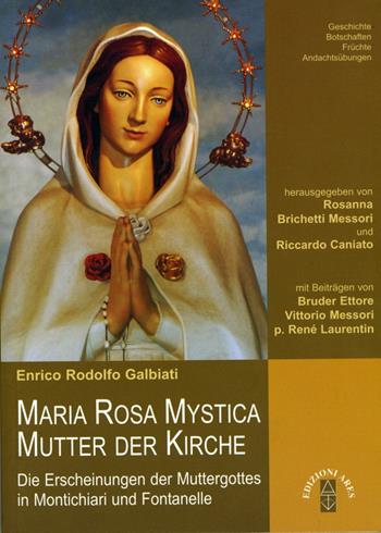 Maria Rosa Mystica, Mutter der Kirche - Enrico Rodolfo Galbiati - Libro Ares 2015, Smeraldi | Libraccio.it