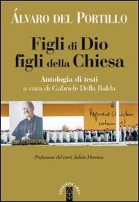 Figli di Dio, figli della Chiesa - Alvaro Del Portillo - Libro Ares 2016, Emmaus | Libraccio.it