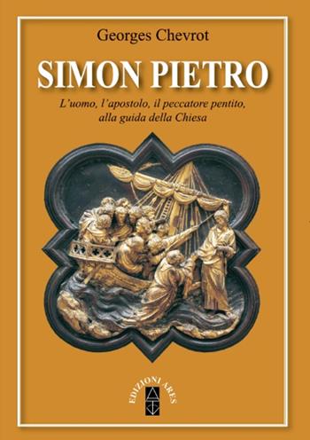 Simon Pietro. Nuova ediz. - Georges Chevrot - Libro Ares 2017, Emmaus | Libraccio.it