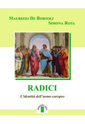 Radici. L'identità dell'uomo europeo