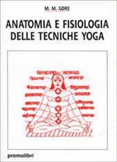 Anatomia e fisiologia delle tecniche yoga